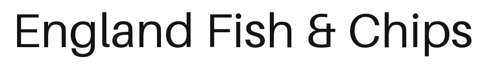 England Fish & Chips